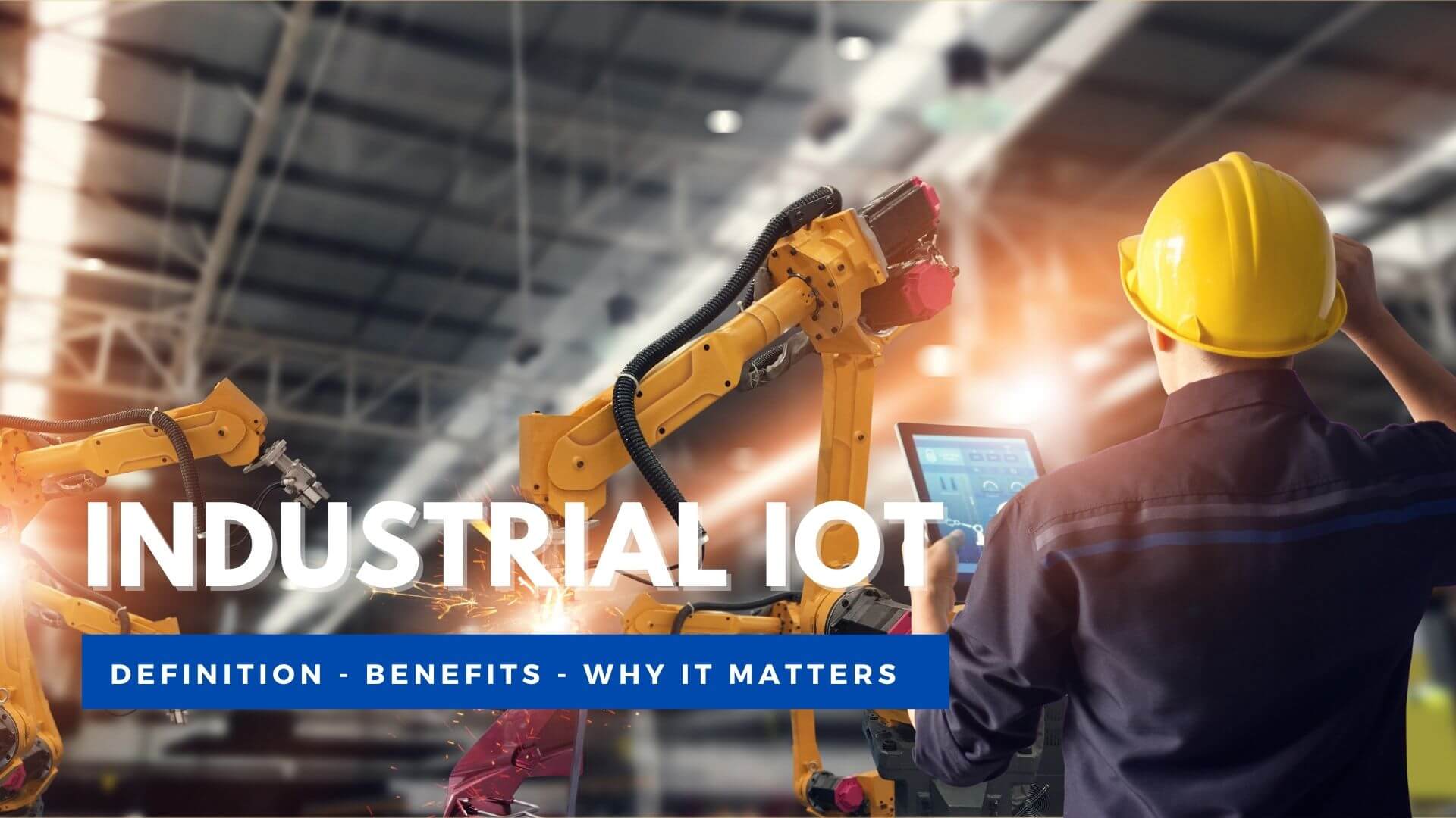 Industrial IoT - IIoT